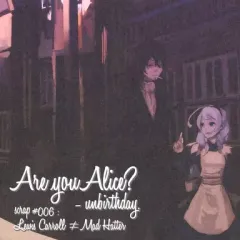 【中古】同人ドラマCDソフト Are you Alice? unbirthday scrap #006：Lewis Carroll≠Mad Hatter[型番IMOC-0007版] / IM