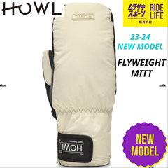 【ムラスポ公式】HOWL　FLYWEIGHT MITT（MSHML）　23-24　NEW　グローブ　スノーボード　30％OFF