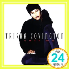 Call Me [CD] Covington, Trisha_03