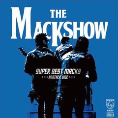 CD: THE MACKSHOW ザ・マックショウ『SUPER BEST MACKS -ANOTHER SIDE-』