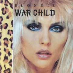 英7” Blondie War Child CHS2624 Chrysalis /00080