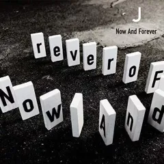 【中古】邦楽CD J / Now And Forever