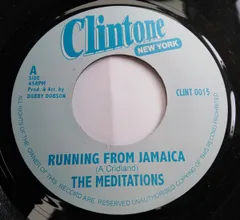 米7” Meditations Running From Jamaica CLINT0015 Clintone New York /00080