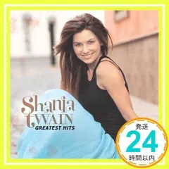 グレイテスト・ヒッツ [CD] シャナイア・トゥエイン; マーク・マッグラス_02