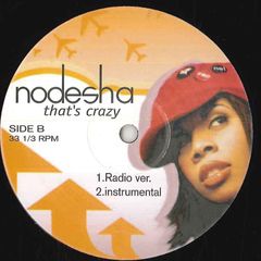 12” Nodesha Thats Crazy NOD001 Not On Label /00250