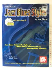 Jazz Blues Styles: Jazz Blues Solos in the Styles of Charlie Parker, Thelonius Monk, Sonny Rollins,  Mel Bay Pubns  JoeDiorio