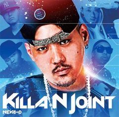 NEVA-D - KILLA N JOINT（新品未開封）