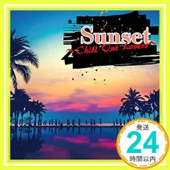 Sunset~Chill Out Lovers~ [CD] V.A_02