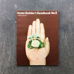 Dome Builder's Handbook No.2 / ジオデシックドーム