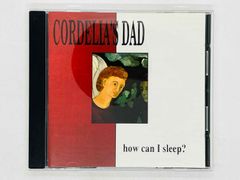 CD CORDELIA'S DAD / how can I sleep? / IDUMEA , NARRAGANSETT BAY / OKCD 33019 Z03