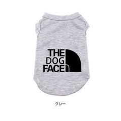 【グレー】犬服 ドッグウェア 薄手 オールシーズン THE DOG FACE 着せやすい ペット フードなし お出かけ お散歩 おしゃれ 春 夏 秋 冬 可愛い 愛犬 小型犬 中型犬 大型犬