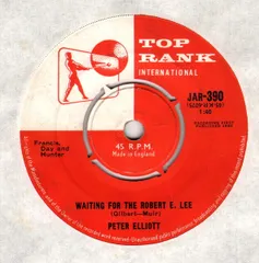 英7” Peter Elliott (3) Waiting For The Robert E. Lee JAR390 Top Rank Internation /00080