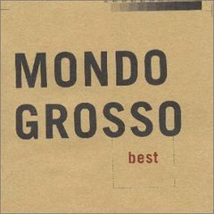 (CD)best／MONDO GROSSO