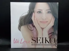 We Love SEIKO-35th Anniversary 松田聖子究極オールタイム