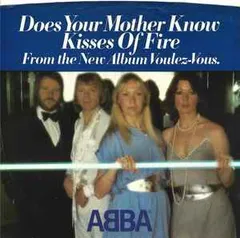 米7” ABBA Does Your Mother Know / Kisses Of Fire 3574 Atlantic /00080
