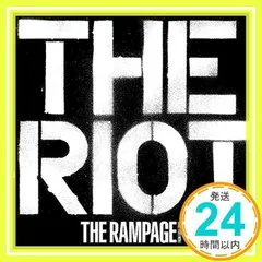 THE RIOT(CD) [CD] THE RAMPAGE from EXILE TRIBE_02