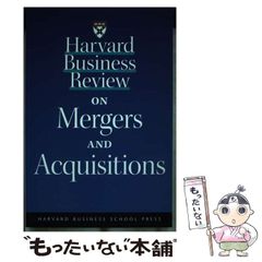 【中古】 Harvard business review on mergers and acquisitions (Harvard business review paperback books) / Harvard Business School Press