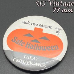 缶バッジ　ヴィンテージ　アメリカ　輸入 雑貨 『 セーフ・ハロウィン トリート券 カボチャ 』 当時物　ビテージ　バッチ　ピンバッチ　※ メッセージ　ノベルティー　広告　レトロ　( BAT2696 )
