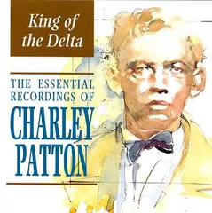 英CD Charley Patton King of the Delta  IGOCD2047 Indigo Recordings /00110