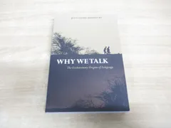 ●01)【同梱不可】私たちはなぜ話すのか 言語進化の研究/WHY WE TALK/Jean-louis Dessalles/Oxford/洋書/A