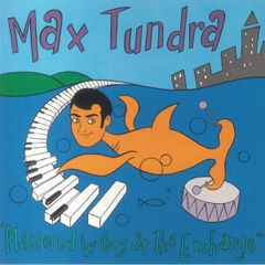 英LP Max Tundra Mastered By Guy At The Exchange REWIGLP166 Domino /00260