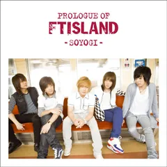 Prologue of FTIsland-soyogi-(中古品)