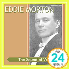 The Sound Of Vaudeville， Vol. 1 [CD] Eddie Morton? Jean Schw 送料無料