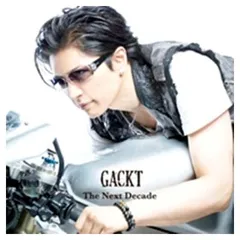 The Next Decade [Audio CD] GACKT