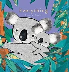 Everything (Emma Dodds Love You Books)