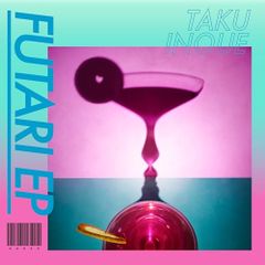 CD / TAKU INOUE / FUTARI EP (通常盤)