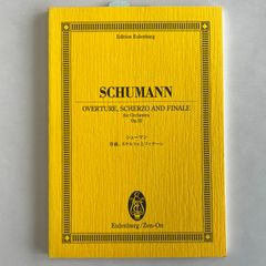 スコア　シューマン　序曲、スケルツォとフィナーレ