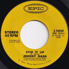 Johnny Nash Stir It Up / Ooh Baby You've Been Good To Me Epic US 5-10949 211789 REGGAE レゲエ レコード 7インチ 45