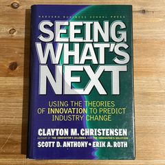 【古本】SEEING WHAT'S NEXT / Clayton M. Christensen、Scott D. Anthony、Erik A. Roth