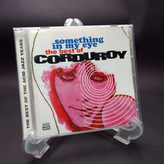 Something in My Eye: Best of Corduroy コーデュロイ