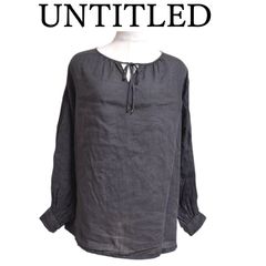 UNTITLED　アンタイトル　レディース　リネン　プルオーバーブラウス　リネンシャツ　チャコール　無地　L