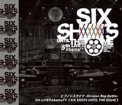 히프노시스 마이크 -Division Rap Battle- 5th LIVE@AbemaTV "SIX SHOTS UNTIL THE DOME" Blu-ray