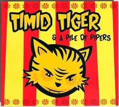 【中古】TIMID TIGER & A PILE OF PIPERS ティミッド・タイガー＆ア・パイル・オブ・パイパーズ　／TIMID TIGER & A PILE OF PIPERS〔輸入盤CD〕