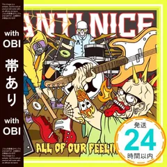 【帯あり】ALL OF OUR FEELINGS [CD] ANTI NICE_07
