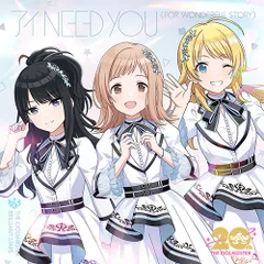 【新品】 アイドルマスターシリーズ 20周年記念曲 「アイ NEED YOU(FOR WONDERFUL STORY)」【シャイニーカラーズ盤】 CD THE IDOLM@STER BRILLIANT STARS 佐賀