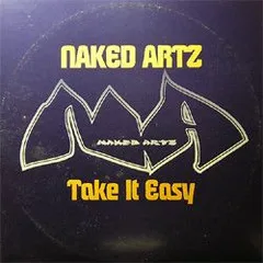 Naked Artz – Take It Easy – Vinyl (12