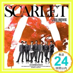 SCARLET(CD+DVD) [CD] 三代目 J SOUL BROTHERS from EXILE TRIBE_02