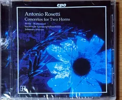 ロゼッティ 2本のホルンのための協奏曲 (ホルン) モーザス バイエルン室内管弦楽団 ウィリス ヴァレンドルフ Antonio Rosetti Concertos for Two Horns Willis Wallendorf Johannes Moesus