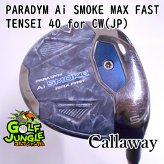 【中古】フェアウェイウッド キャロウェイ PARADYM Ai SMOKE MAX FAST TENSEI 40 for CW(JP) R 19 フェアウェイウッド カーボンシャフト おすすめ メンズ 右 [