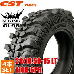 【2025年製】 送料無料 CST Tires 31x10.50-15 LT 110K 6PR MUD KING CL98 バイアス マッドキング シーエスティー MTタイヤ オフロードタイヤ マッドテレーン 4本セット