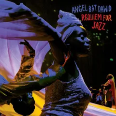 ANGEL BAT DAWID / REQUIEM FOR JAZZ [LP]
