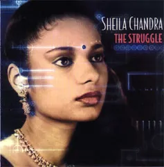 米CD Sheila Chandra The Struggle 724381135624 Narada World /00110