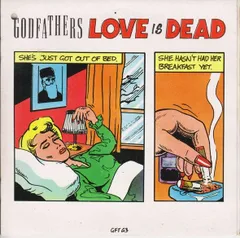 英7” Godfathers Love Is Dead GFTG3 Epic /00080