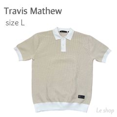 Travis Mathew トラヴィスマシュー 半袖ニットポロ  Lサイズ ホワイト 2025年春夏モデル ゴルフウェア メンズ 中古