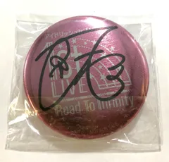 アイナナ 九条天 ナナライ road to infinity複製サイン入缶バッジ 九条天 サイン入りライブロゴ缶バッジ アイナナ 2nd REUNION