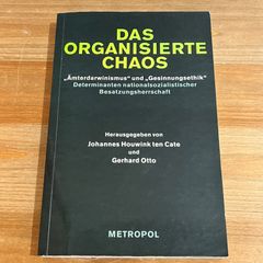 【古本】Das Organisierte Chaos / Johannes Houwink ten Cate、Gerhard Otto[編]